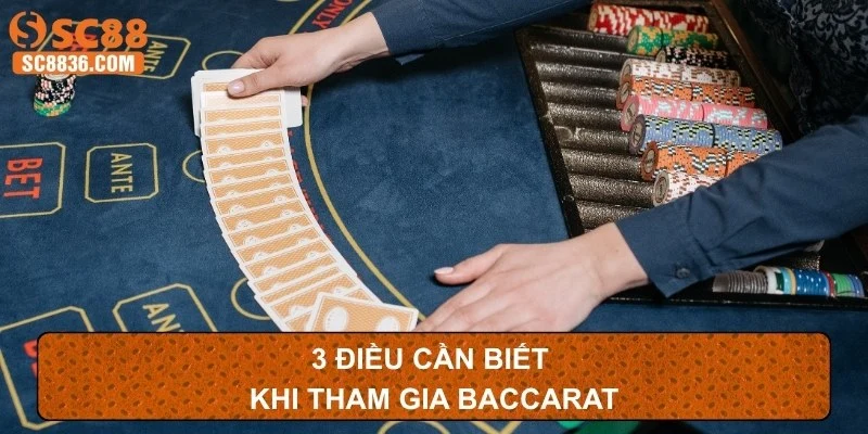 3 điều cần biết khi tham gia Baccarat