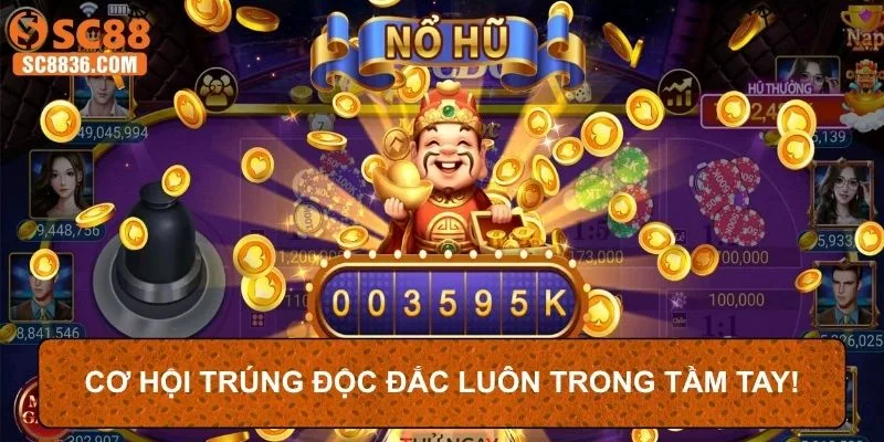 Cơ hội trúng độc đắc luôn trong tầm tay