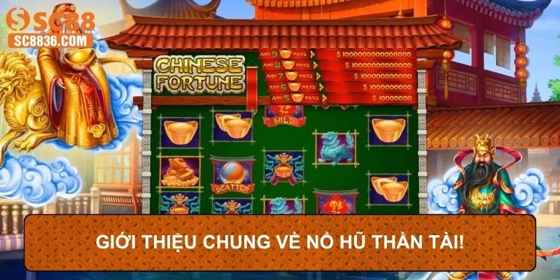 Giới thiệu chung về nổ hũ thần tài