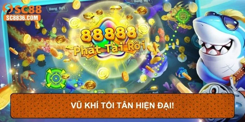 Vũ khí tối tân hiện đại